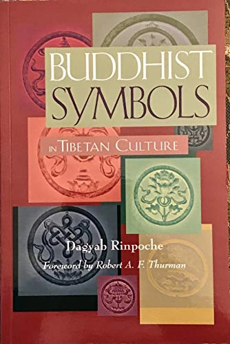 Buddhist Symbols in Tibetan Culture: An Investigation of the Nine Best-Known Groups of SymbolsWisdom Advanced Book - Blue Series; Loden Sherap Dagyab; 1995