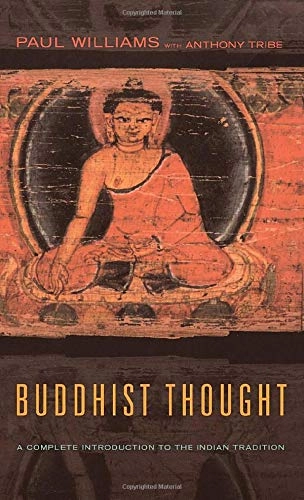 Buddhist thought : a complete introduction to the Indian tradition