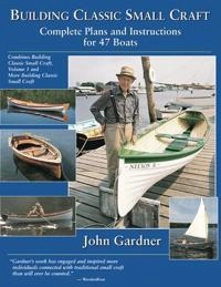 Building Classic Small Craft; John Gardner; 2003