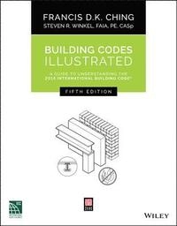 Building Codes Illustrated: A Guide to Understanding the 2015 International