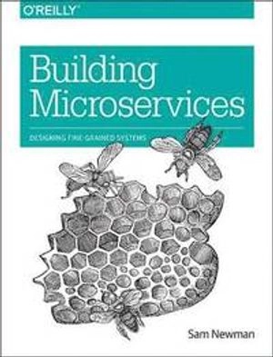 Building Microservices; Sam Newman; 2015