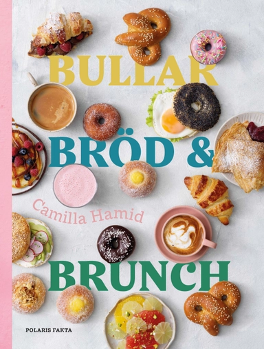 Bullar, bröd & brunch; Camilla Hamid; 2022