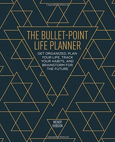 Bullet-point life planner; Wendy Hobson; 2017
