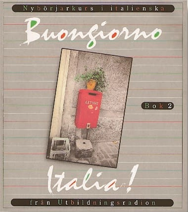 Buongiorno Italia! Bok 2; Sveriges Utbildningsradio; 1987