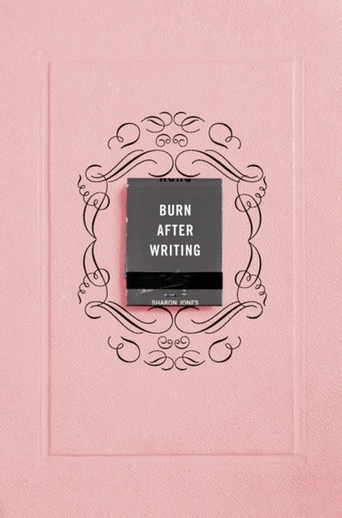 Burn After Writing (Pink); Sharon Jones; 2020