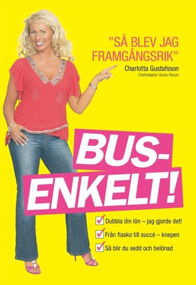 Busenkelt : "så blev jag framgångsrik"