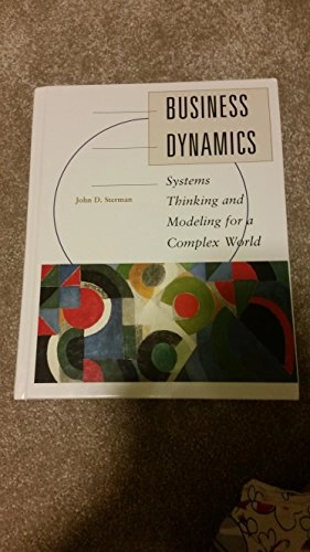Business dynamics : systems thinking and modeling for a complex world; John D. Sterman; 2000