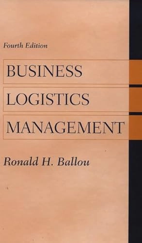 Business logistics management : planning, organizing, and controlling the supply chain; Ronald H. Ballou; 1999