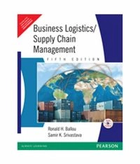 Business Logistics/supply Chain Management: Planning, Organizing, and Controlling the Supply Chain; Ronald H. Ballou, Samir K. Srivastava