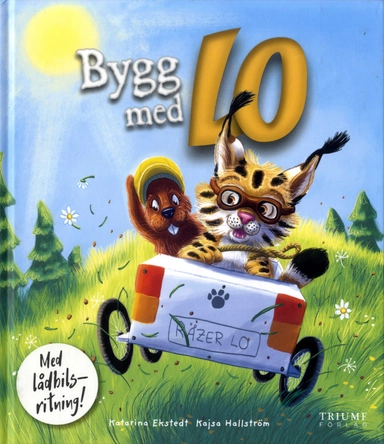 Bygg med Lo : med lådbilsritning; Katarina Ekstedt, Kajsa Hallström; 2020