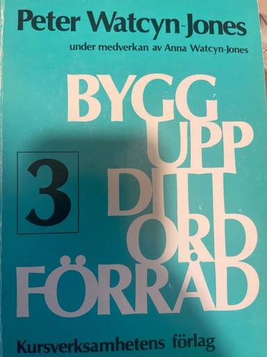 Bygg upp ditt ordförråd · 3