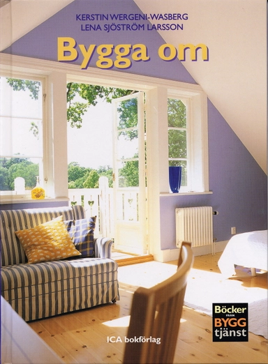 Bygga om; Lena Sjöström-Larsson; 2000