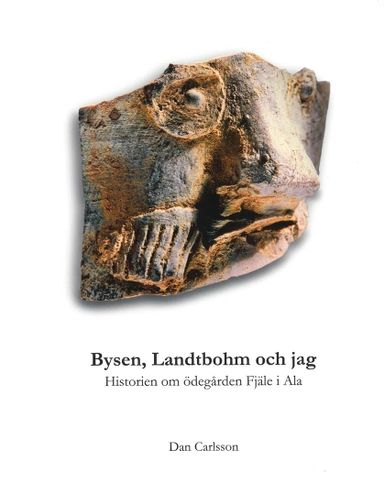 Bysen, Landtbohm och jag; Dan Carlsson; 2026