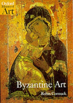 Byzantine art; Robin Cormack; 2000