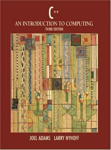 C++ : an introduction to computing; Joel Adams; 2003