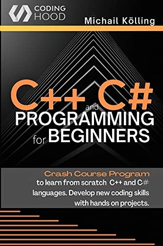 C++ and C# programming for beginners; Michail Kölling; 2021