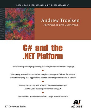 C♯ and the .NET platform; Andrew Troelsen; 2001