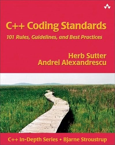 C++ coding standards : 101 rules, guidelines and best practices