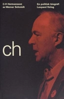C H Hermansson - en politisk biografi