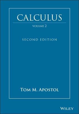 Calculus, 2nd Edition, Volume 2, Multi-Variable Calculus and Linear Algebra; Tom M. Apostol; 1975