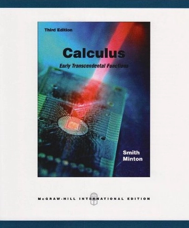 Calculus: Early Transcendental Functions; Robert T. Smith; 2007