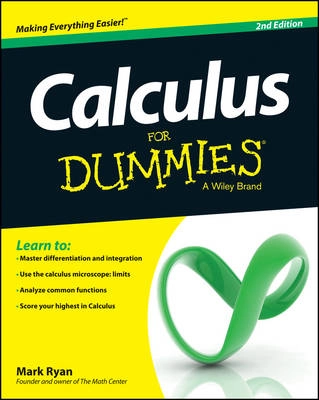 Calculus For Dummies; Mark Ryan; 2016