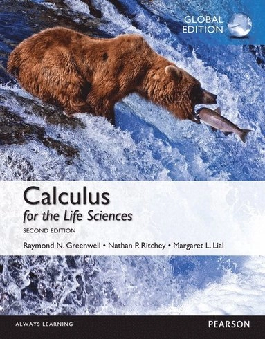 Calculus for the life sciences; Raymond N. Greenwell; 2015