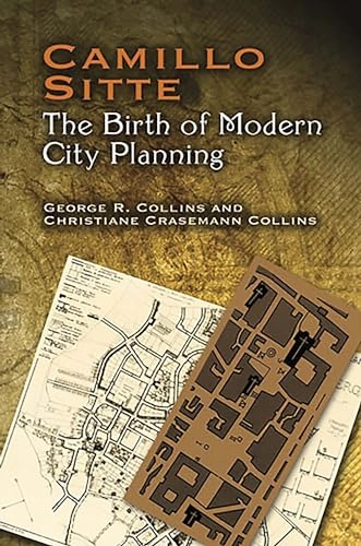 Camillo Sitte : the birth of modern city planning