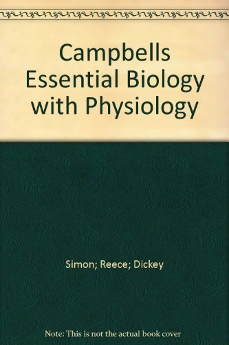 Campbell essential biology with physiology