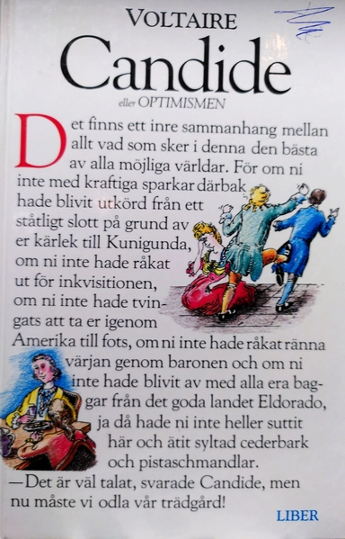 Candide eller Optimismen : översättning från Dr Ralphs tyska original med de tillägg man fann i doktorns ficka när han dog i Minden i nådens år 1759; Voltaire; 1986