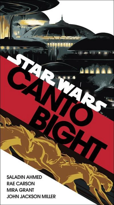 Canto Bight (Star Wars); Saladin, Carson, Rae, Grant, Mira, Miller,  John Jack Ahmed; 2018