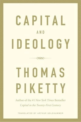 Capital and ideology; Thomas Piketty; 2020