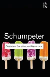 Capitalism, socialism and democracy; Joseph Alois Schumpeter; 2010