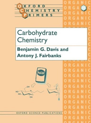 Carbohydrate chemistry; Benjamin G. Davis; 2002