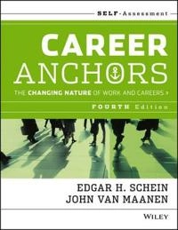 Career Anchors: The Changing Nature of Careers Self Assessment