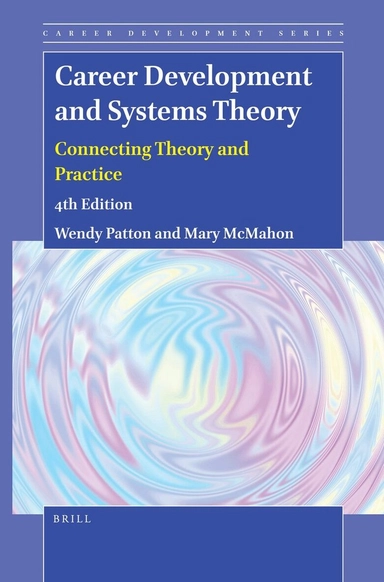 Career development and systems theory : connecting theory and practice