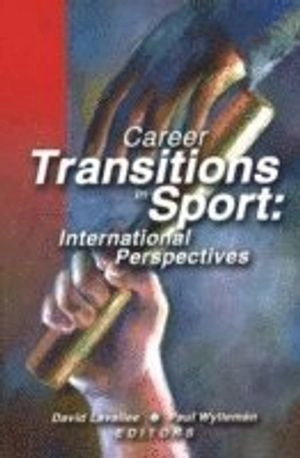 Career transitions in sport : international perspectives