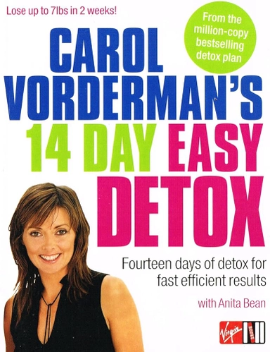 Carol Vorderman's 14 Day Easy Detox; Carol Vorderman, Anita Bean; 2006