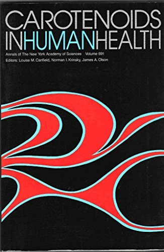Carotenoids in human health; Louise M. Canfield, Norman I. Krinsky, James A. Olson; 1993