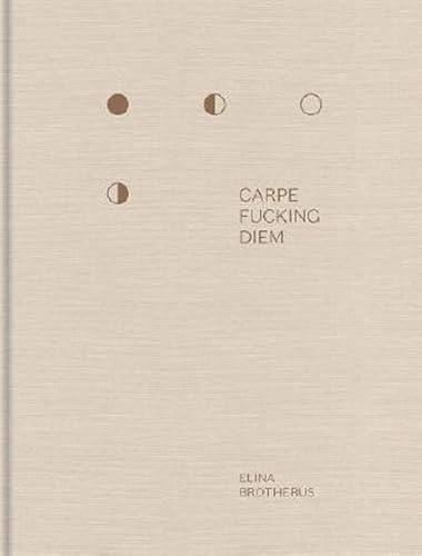 Carpe Fucking Diem; Elina Brotherus; 2015