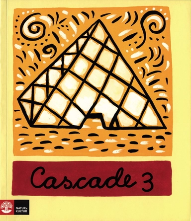 Cascade. 3, Lärarbok; Karin Högberg, Lena Lindgren, Annika Finér; 2004