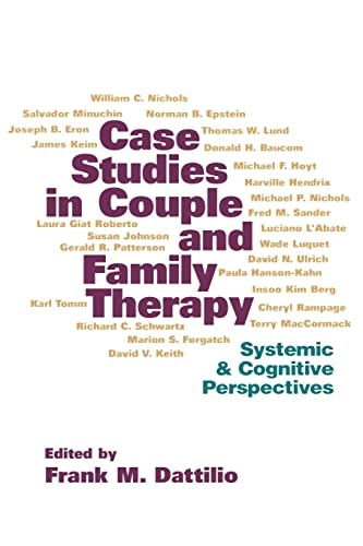 Case Studies in Couple and Family Therapy; Frank M Dattilio, Frank M Dattilio; 2001