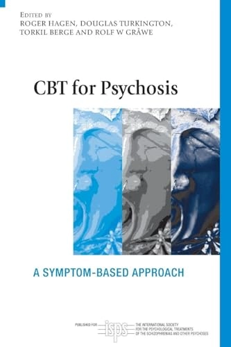 CBT for psychosis : a symptom-based approach; Roger Hagen; 2011