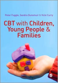CBT with children, young people & families; Peter. Fuggle; 2013