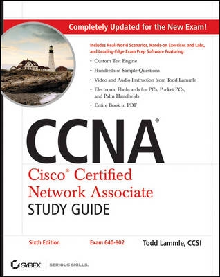 CCNA: Cisco Certified Network Associate Study Guide: Exam 640-802; Todd Lammle; 2007