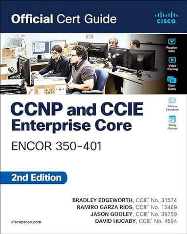 CCNP and CCIE enterprise core : ENCOR 350-401 : official cert guide; Brad Edgeworth; 2024
