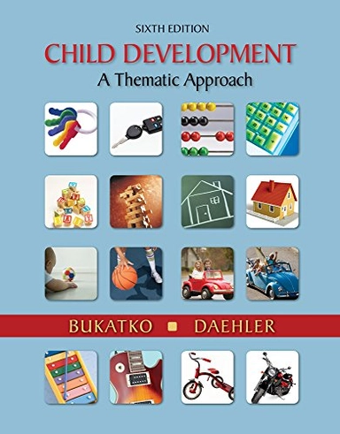 Cengage Advantage Books: Child Development; Danuta Bukatko, Marvin W Daehler; 2011