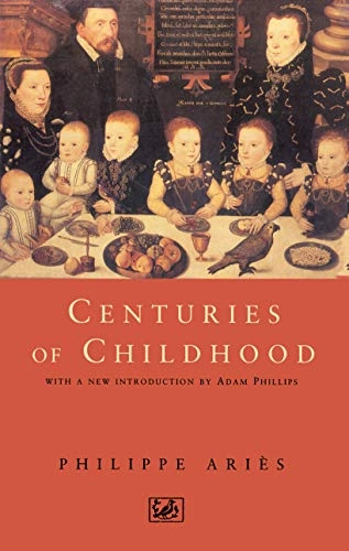 Centuries of childhood; Philippe Ariès; 1996
