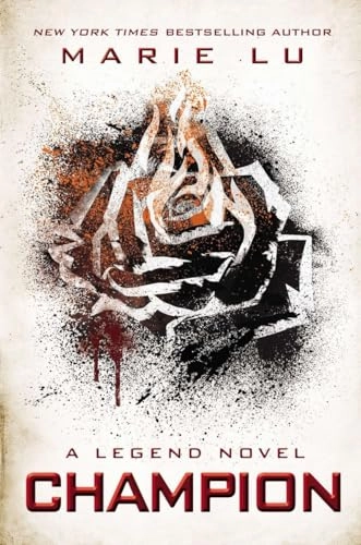 Champion : a Legend novel; Marie Lu; 2014