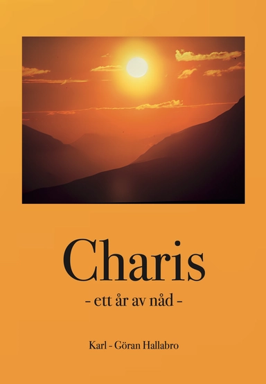 Charis - ett år av nåd -; Karl-Göran Hallabro; 2023